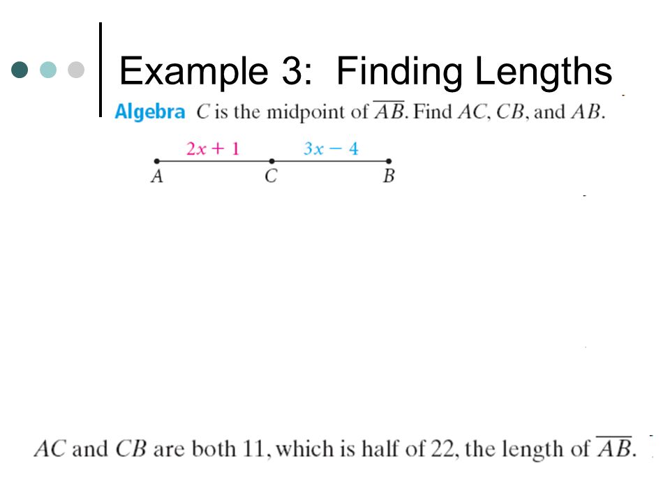 Example 3: Finding Lengths