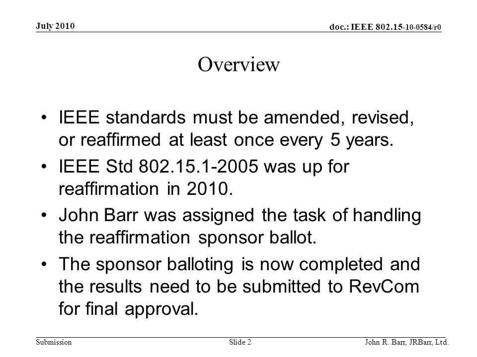 doc.: IEEE /r0 Submission July 2010 John R.