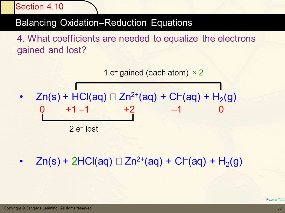Section 4.10 Balancing Oxidation–Reduction Equations Return to TOC Copyright © Cengage Learning.