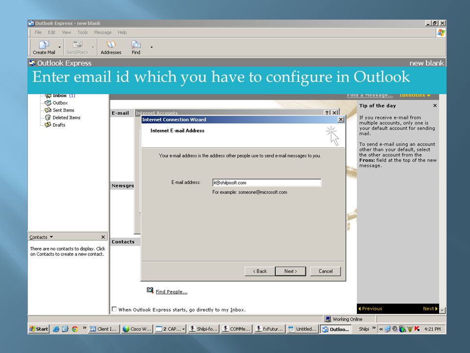 Enter  id which you have to configure in Outlook