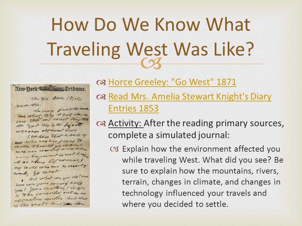   Horce Greeley: Go West 1871 Horce Greeley: Go West 1871  Read Mrs.