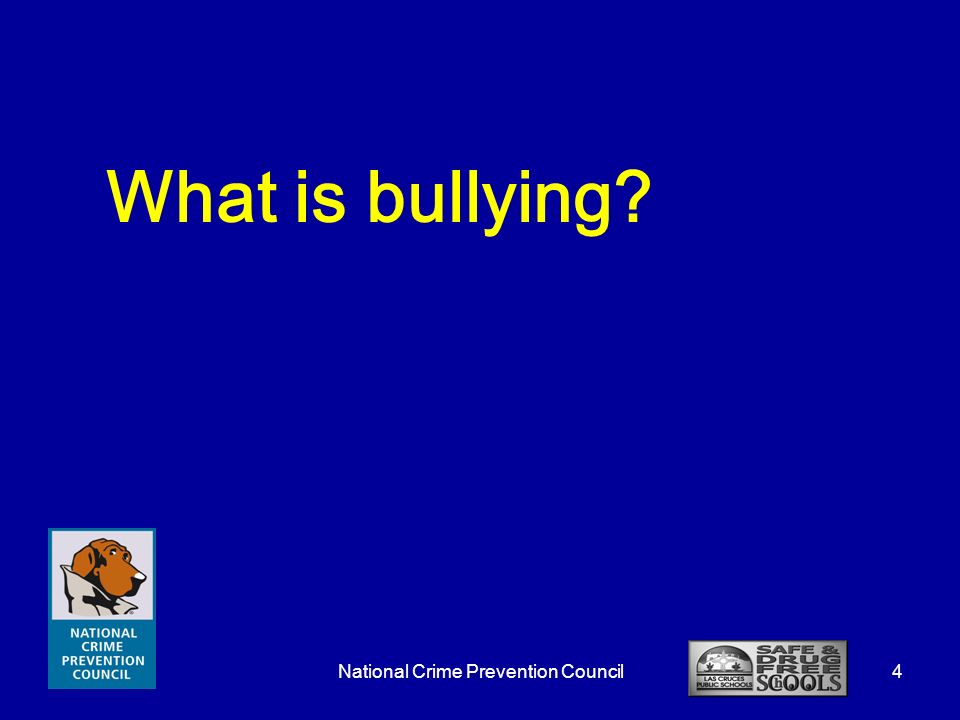 Bullying: What's New and What To Do National Crime Prevention