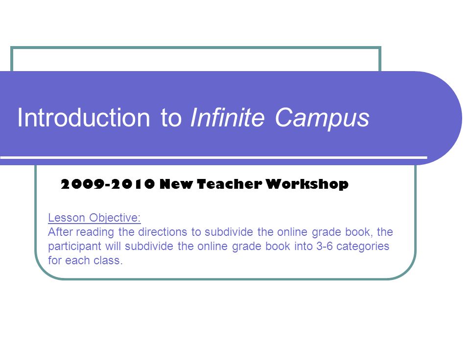 introduction to infinite campus new teacher workshop lesson