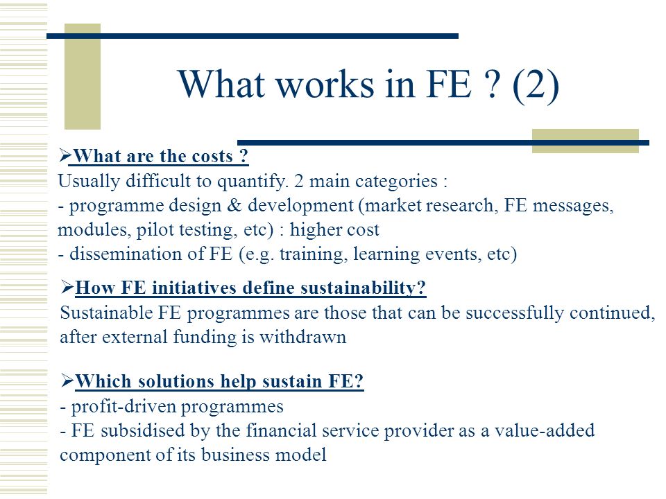 What works in FE . (2)  How FE initiatives define sustainability.