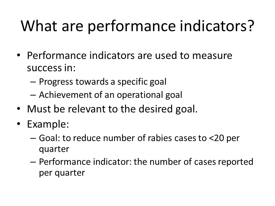 Using iSIKHNAS for Budget Advocacy 2.1 What are performance indicators ...