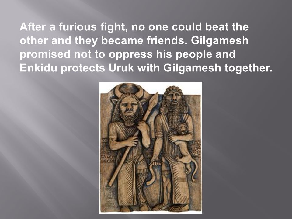Enkidu And Gilgamesh Fight - What Differences Between Gilgamesh And Enkidu Does The Battle Reveal