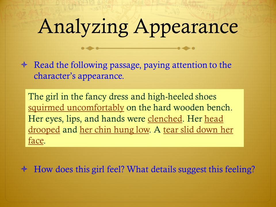 Analyzing Appearance  Read the following passage, paying attention to the character’s appearance.