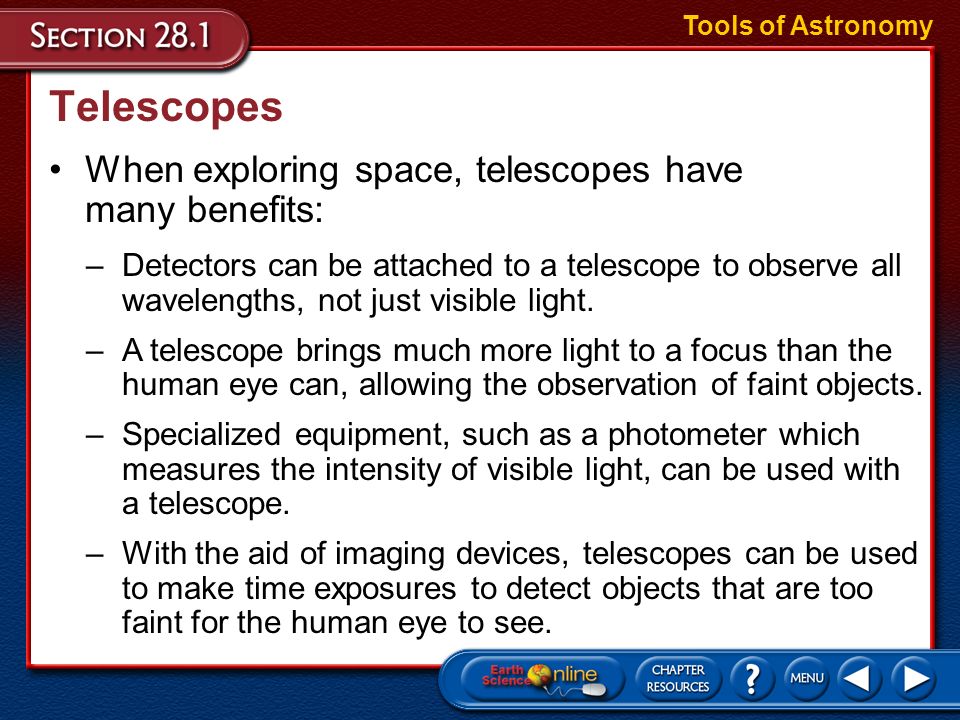 Objectives Describe electromagnetic radiation. Tools of Astronomy Explain  how telescopes work. Describe space exploration. –refracting telescope  –reflecting. - ppt download