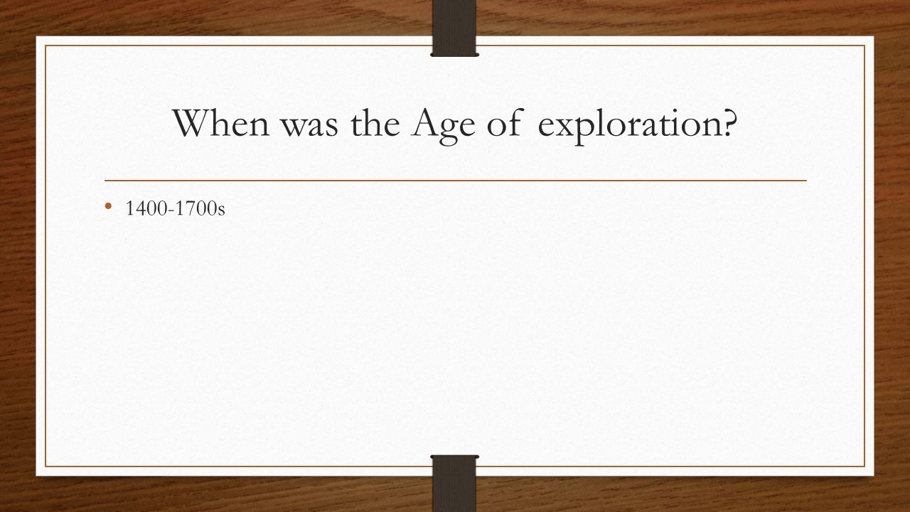 When was the Age of exploration s