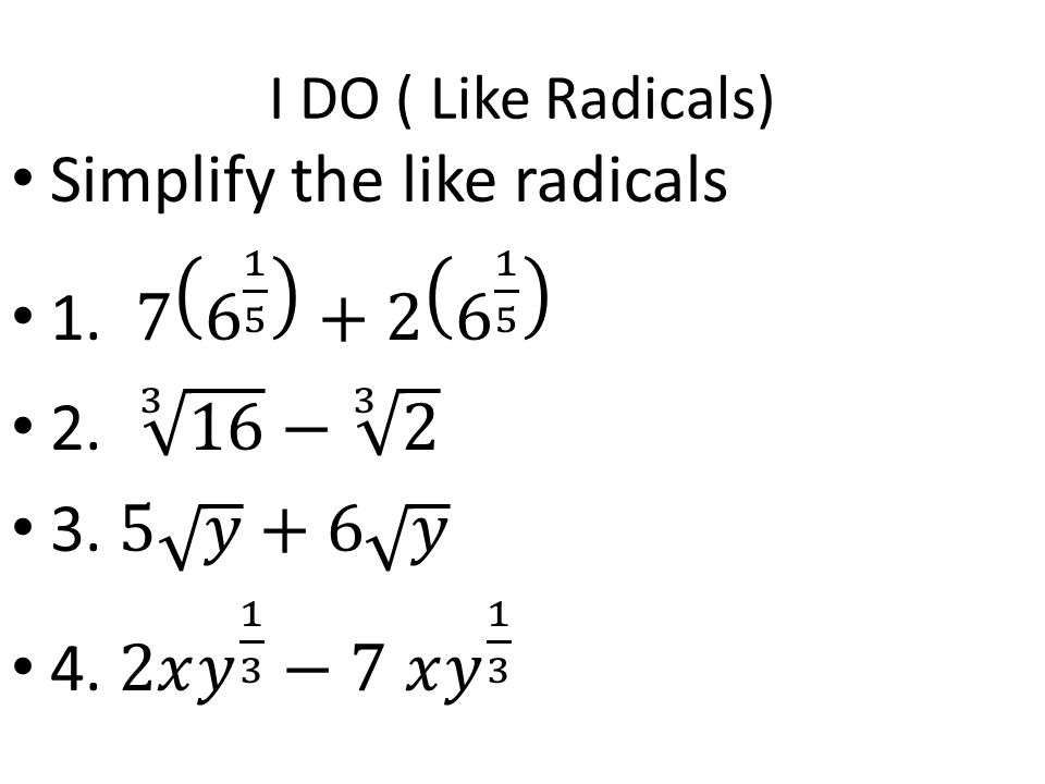 I DO ( Like Radicals)