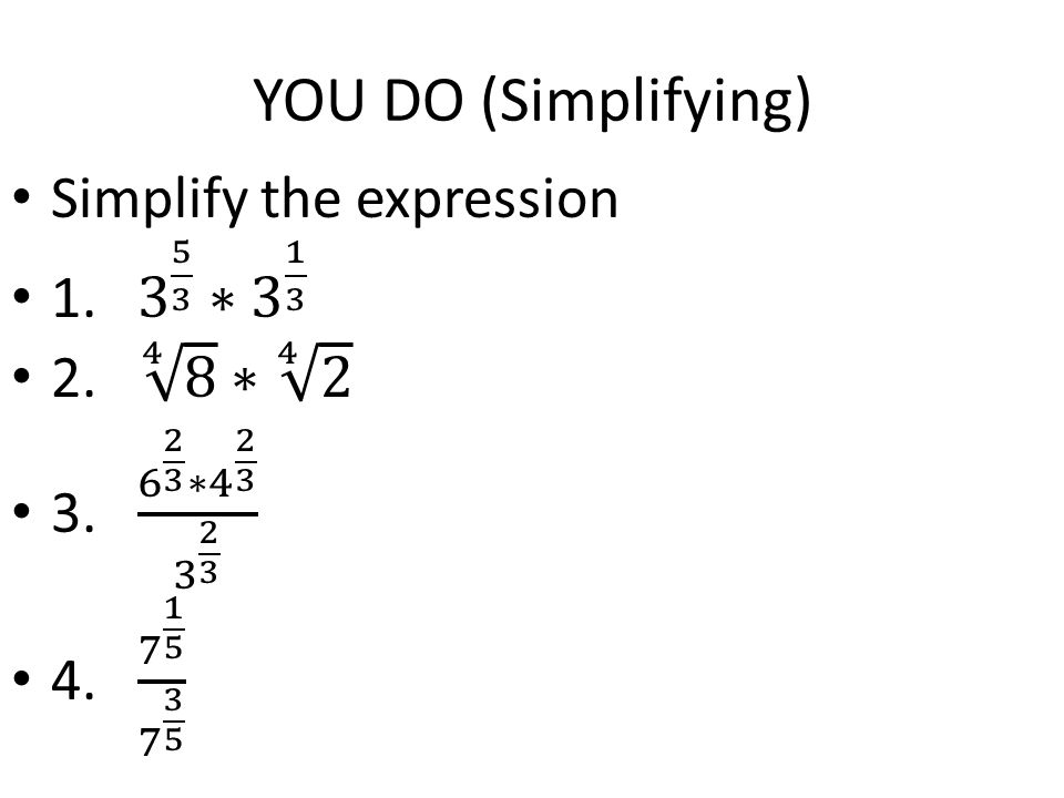 YOU DO (Simplifying)