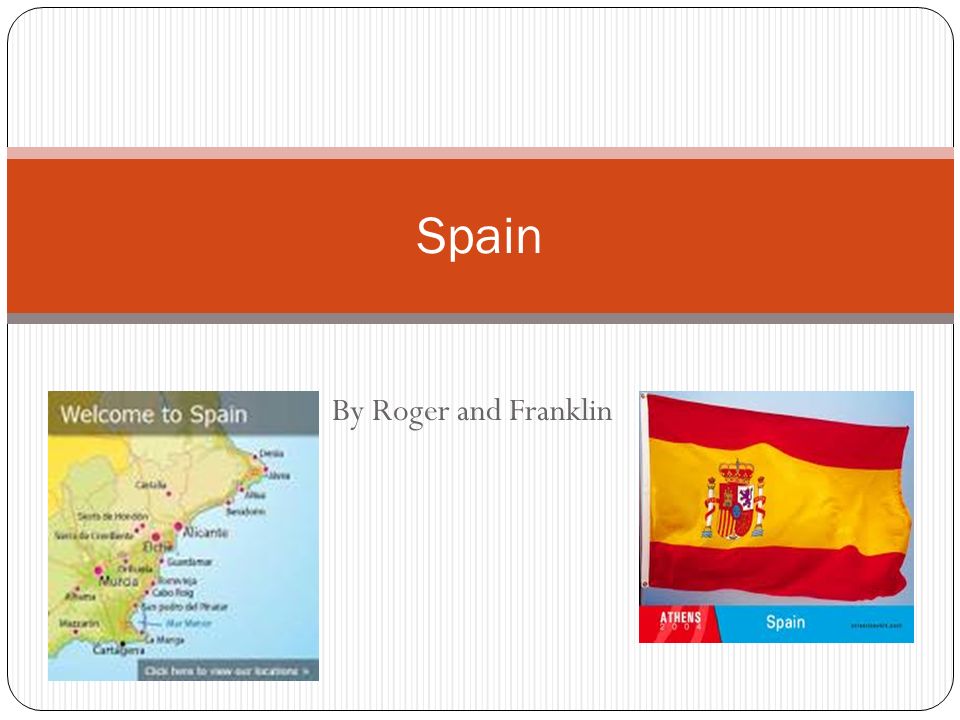 By Roger and Franklin Spain. Location Spain is in the northern ...