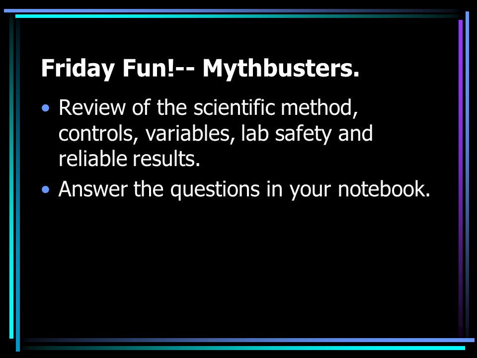 Friday Fun!-- Mythbusters.