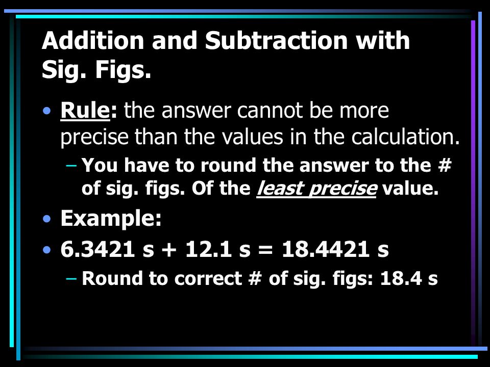 Addition and Subtraction with Sig. Figs.