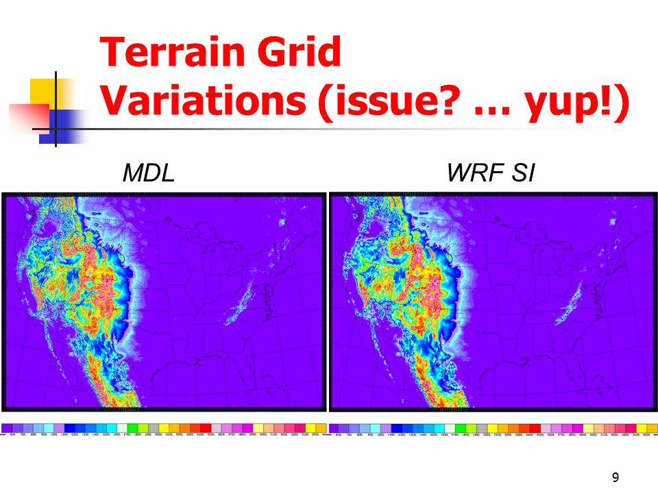 9 Terrain Grid Variations (issue … yup!) MDLWRF SI