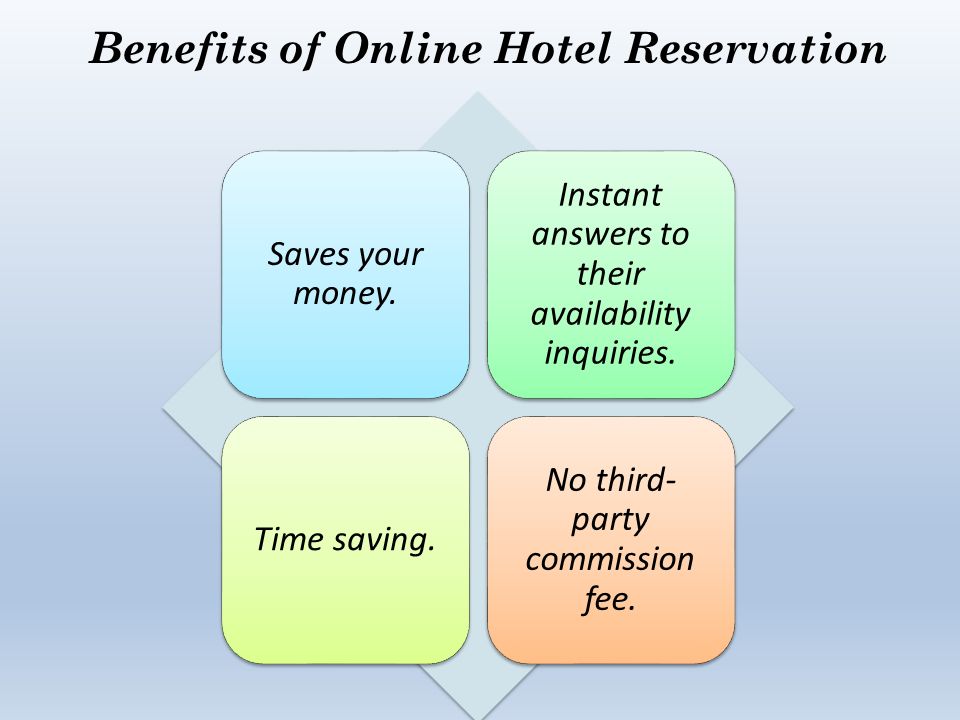 Benefits of Online Hotel Reservation Saves your money.
