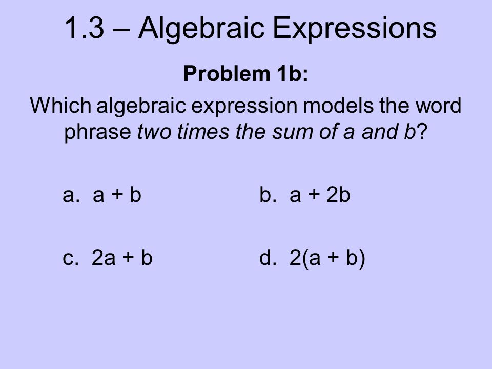 1 3 Algebraic Expressions Students Will Be Able To Evaluate Algebraic Expressions Simplify Algebraic Expressions Lesson Voary Evaluate Term Coefficient Ppt Download