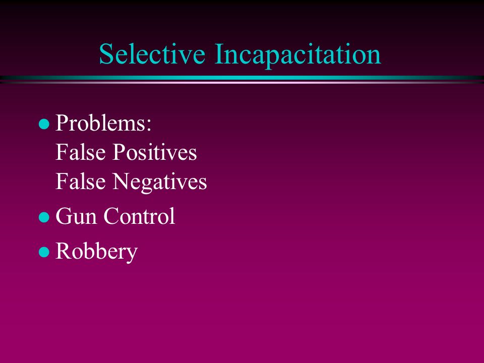 selective incapacitation definition