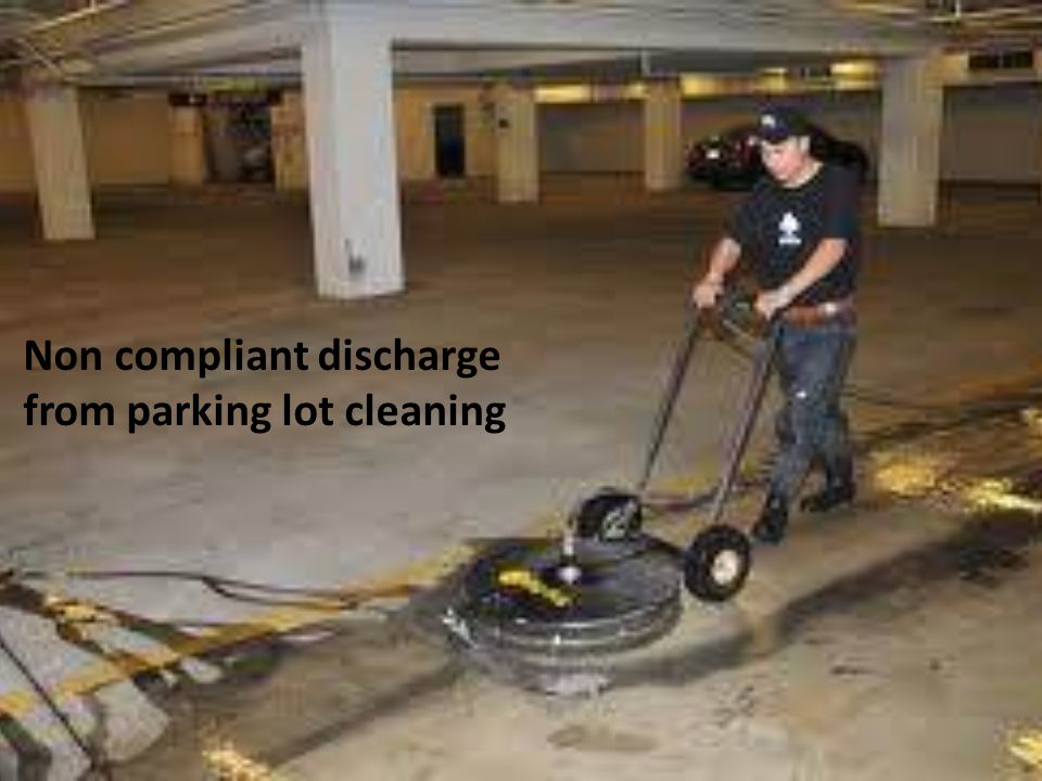 Non compliant discharge from parking lot cleaning