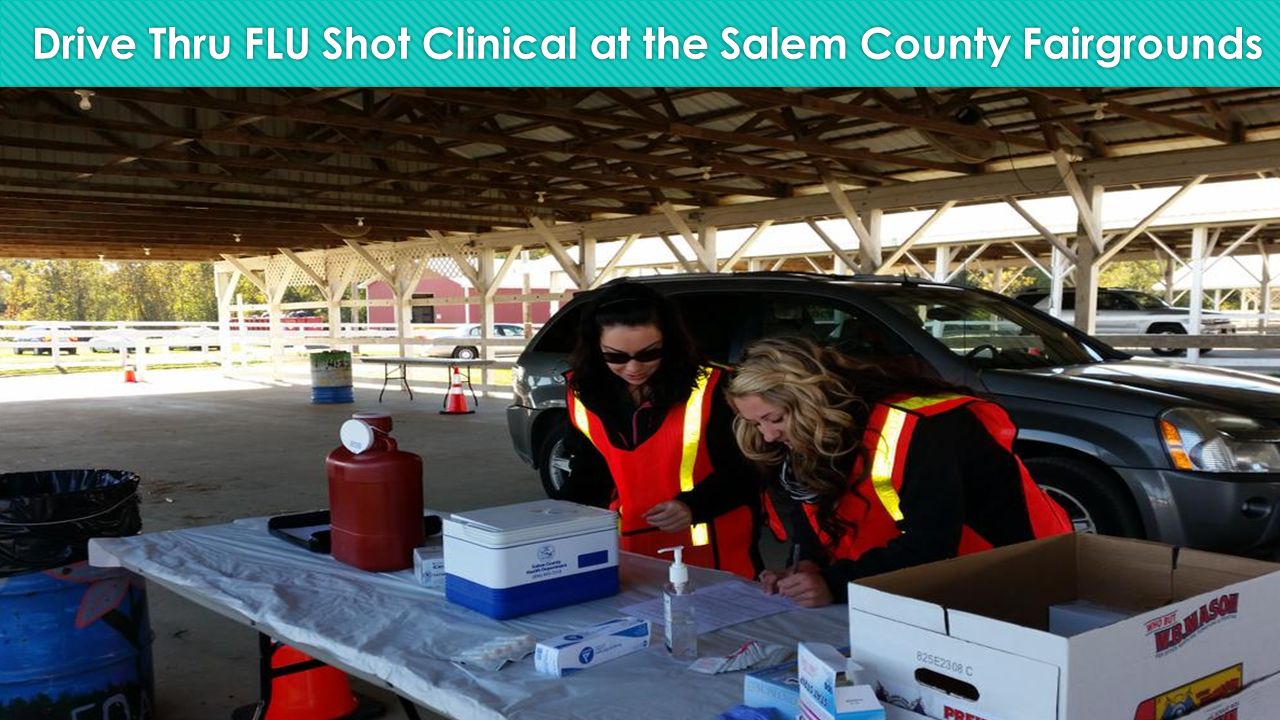 Drive Thru FLU Shot Clinical at the Salem County Fairgrounds