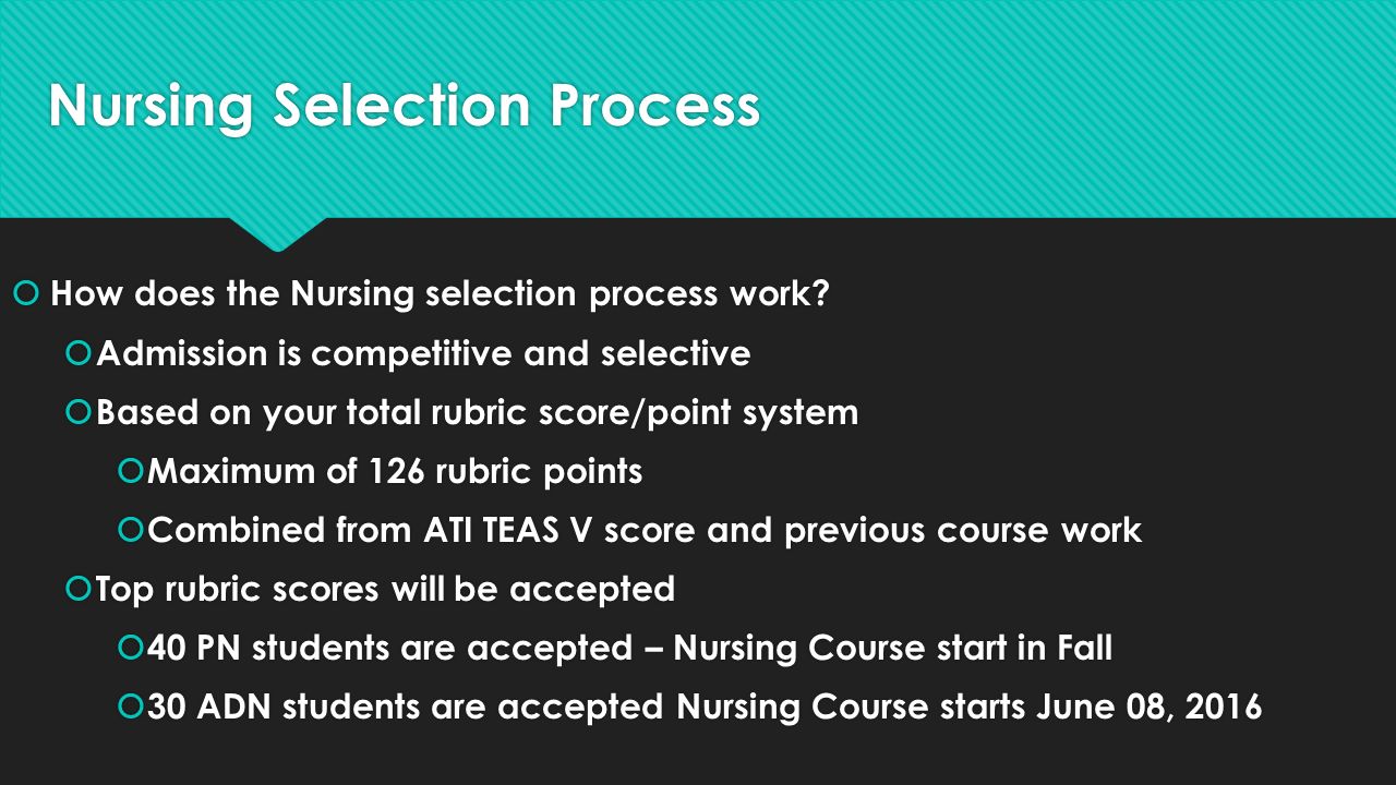 Nursing Selection Process  How does the Nursing selection process work.