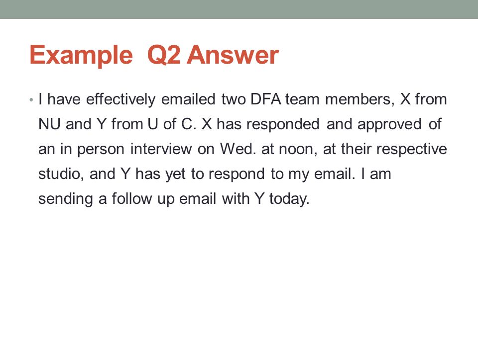 Example Q2 Answer I have effectively  ed two DFA team members, X from NU and Y from U of C.