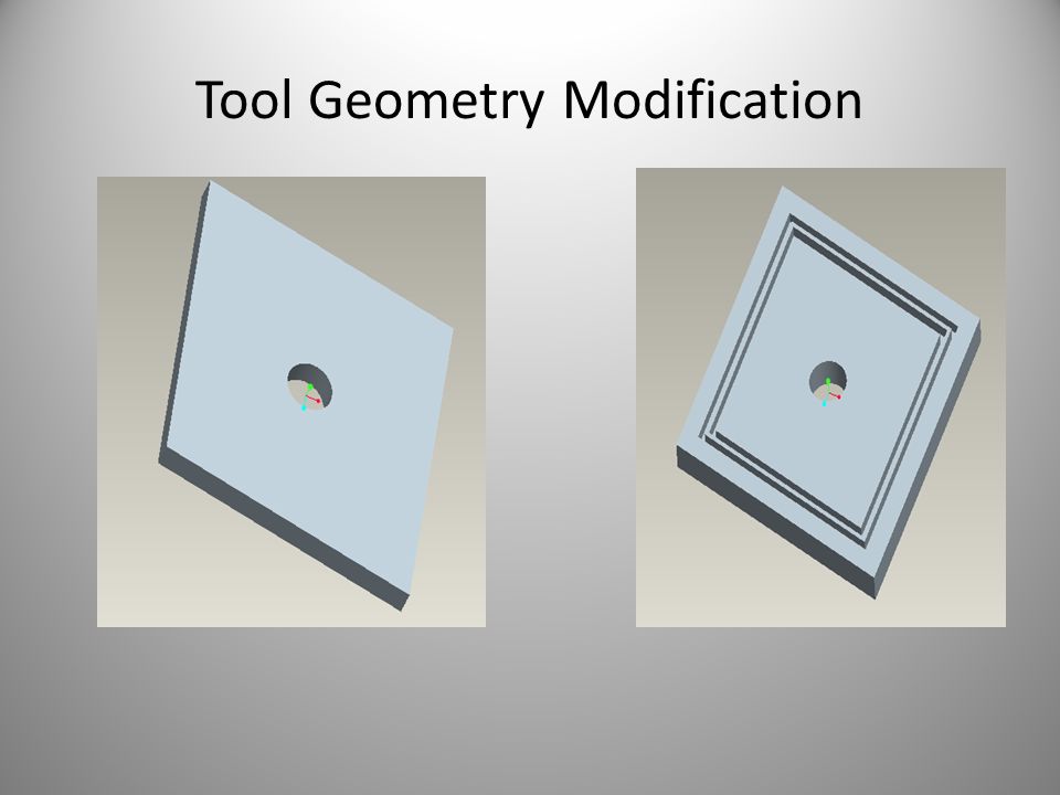 Tool Geometry Modification