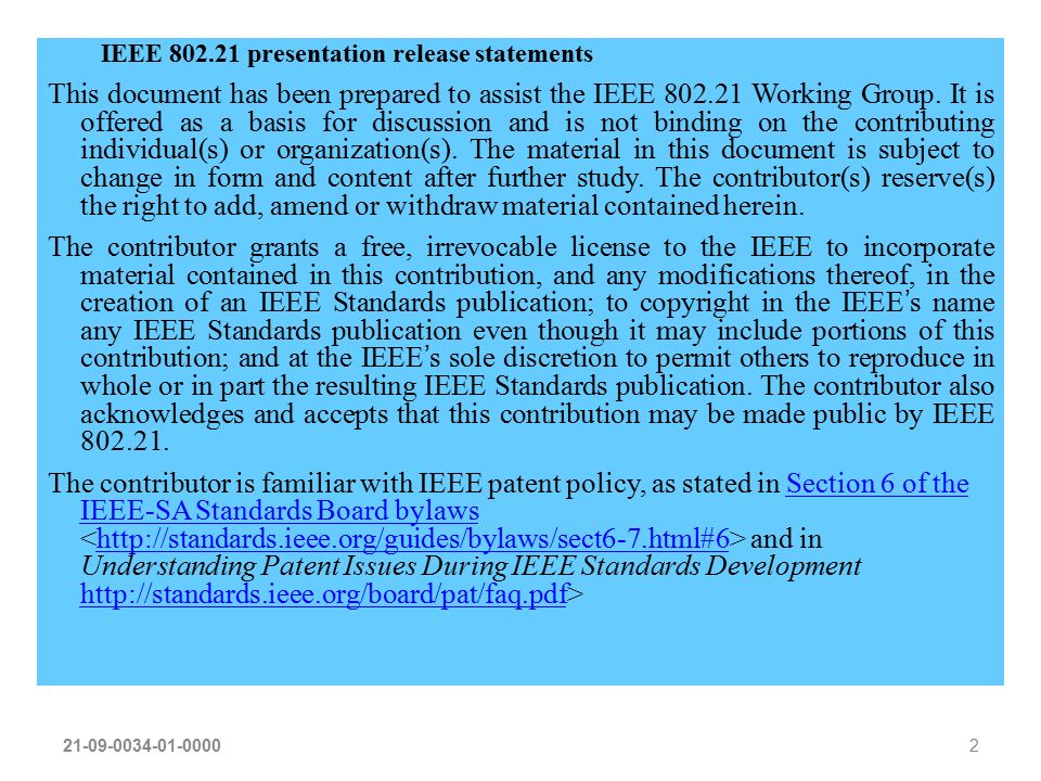 IEEE presentation release statements This document has been prepared to assist the IEEE Working Group.