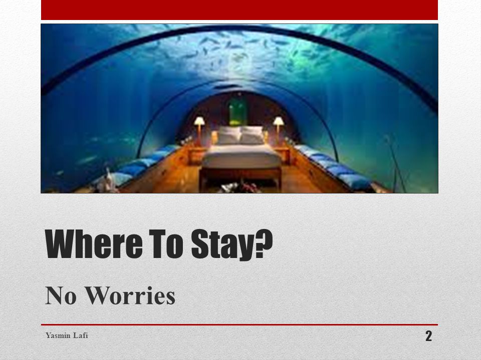 Where To Stay No Worries Yasmin Lafi 2