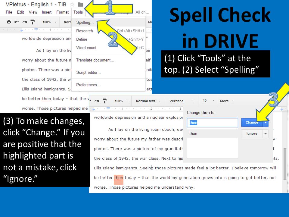Spell Check in DRIVE (1) Click Tools at the top.