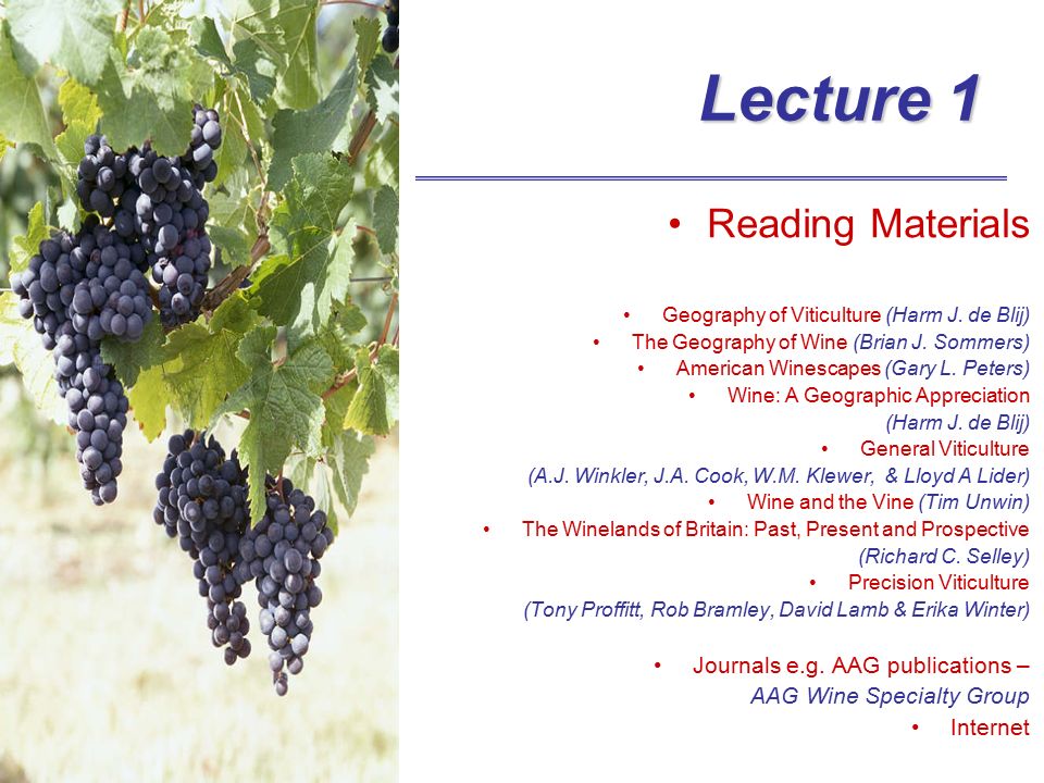 Lecture 1 Reading Materials Geography of Viticulture (Harm J.