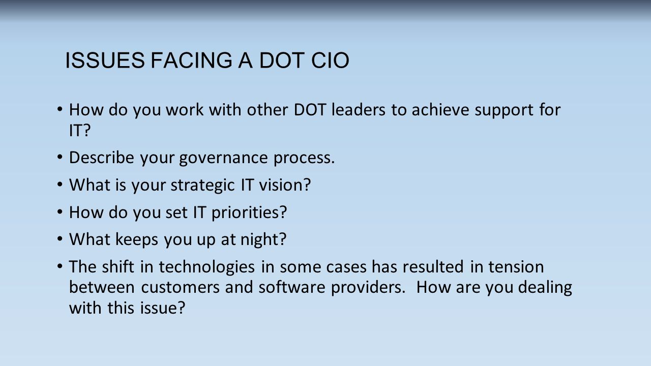 How do you work with other DOT leaders to achieve support for IT.