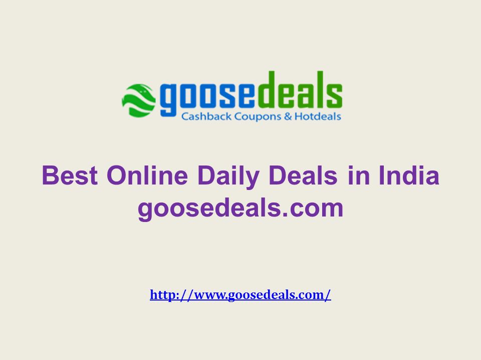 Best Online Daily Deals in India goosedeals.com