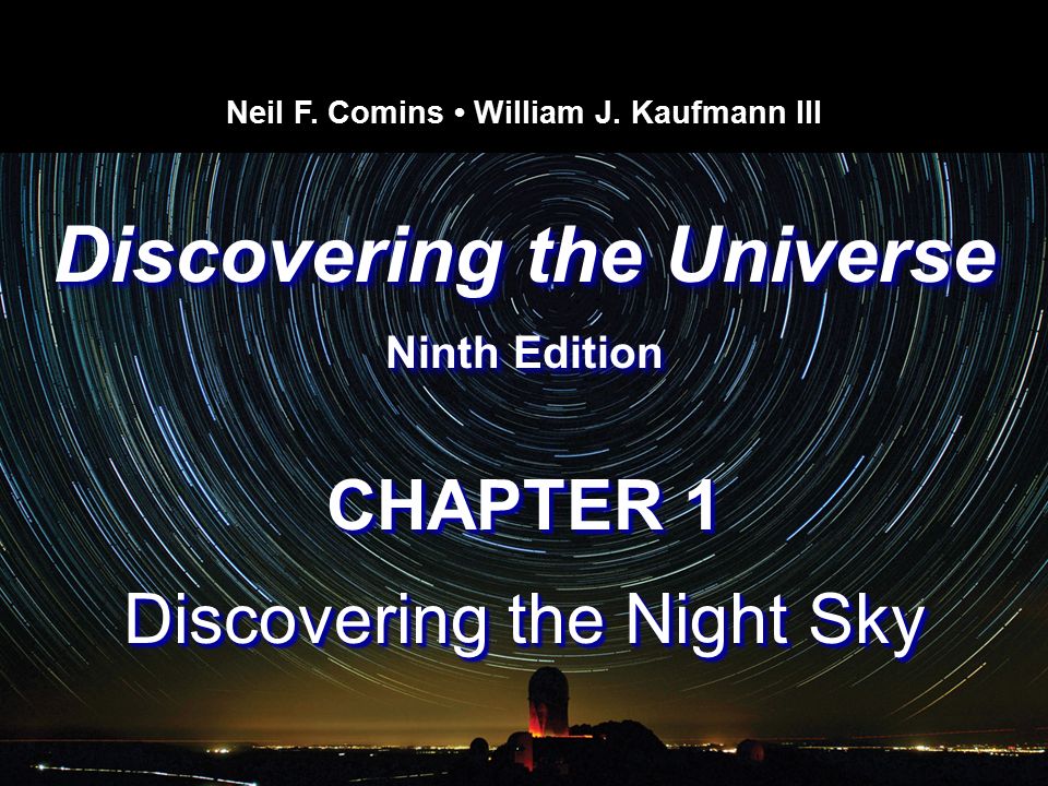 Discovering the Universe Ninth Edition Discovering the Universe Ninth Edition Neil F.