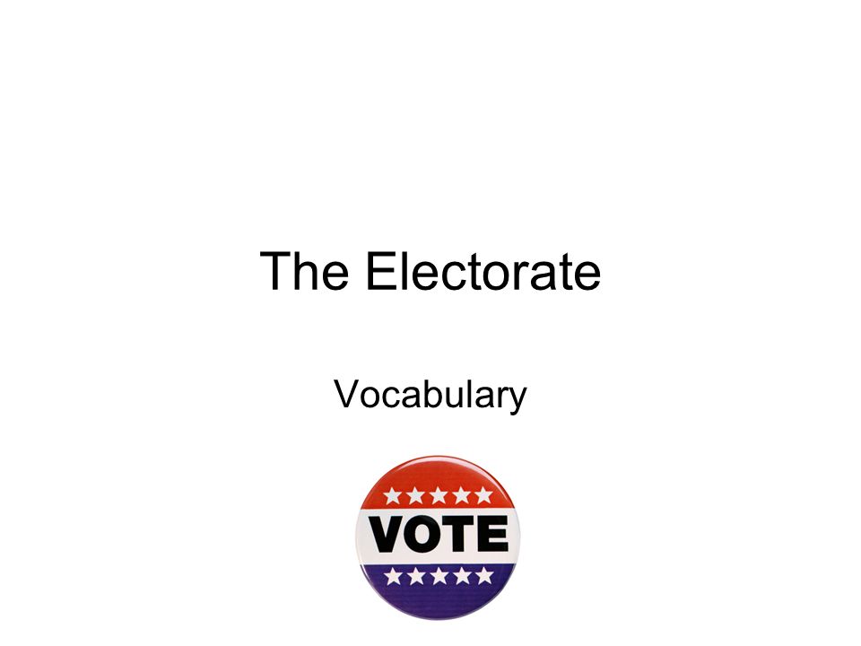 The Electorate Vocabulary