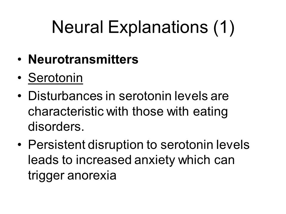 Biological Explanations For Anorexia Nervosa Neural 1 2 Neural Explanations