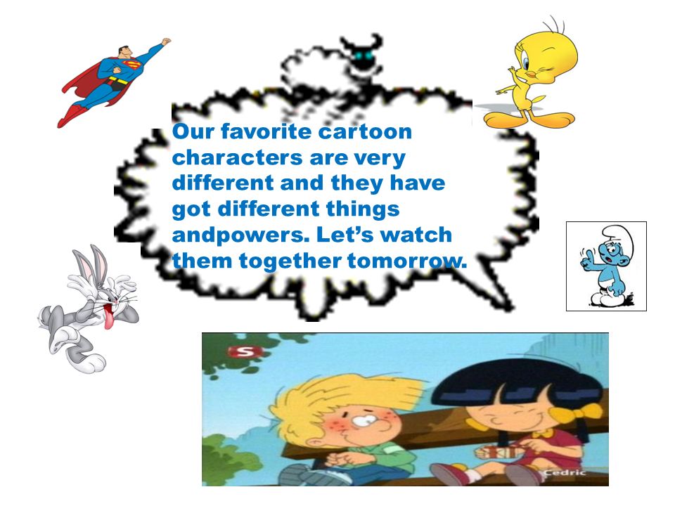 Lesson : English Grade : 5 Unit : 10 Subject : Revision of can, have got/  has got, like Topic : Cartoon characters Level : Beginner Age: 11 Duration:  - ppt download