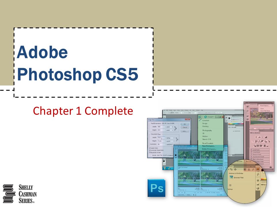Adobe Photoshop CS5 Chapter 1 Editing a Photo. Start Photoshop and  customize the Photoshop workspace Open a photo Identify parts of the  Photoshop workspace. - ppt download