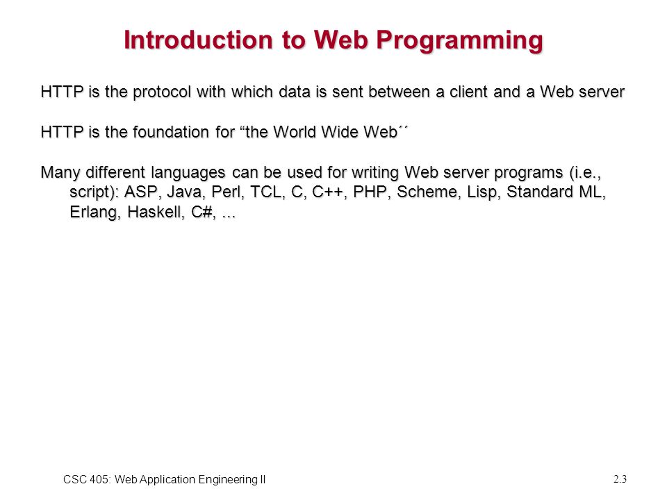 CSC 405: Web Application Engineering II 2.1 Web Programming with PHP ...