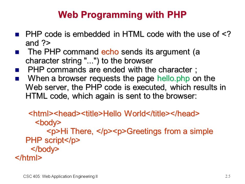 CSC 405: Web Application Engineering II 2.1 Web Programming with PHP ...