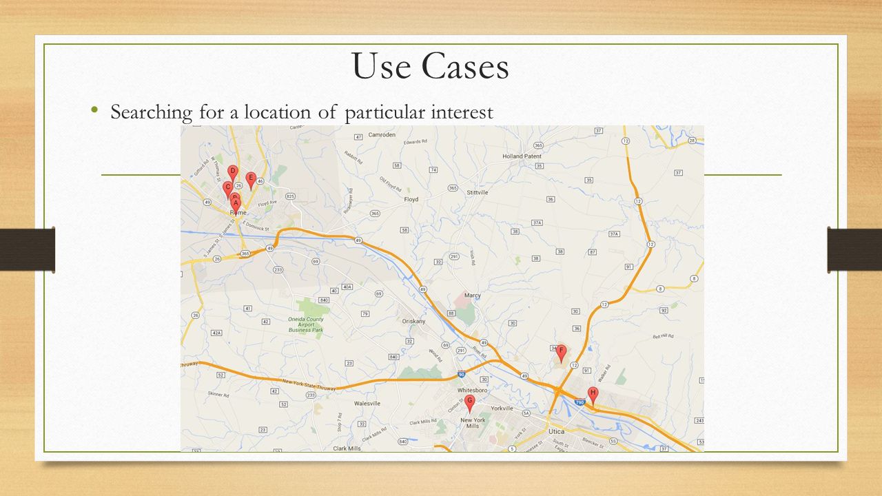 Use Cases Searching for a location of particular interest