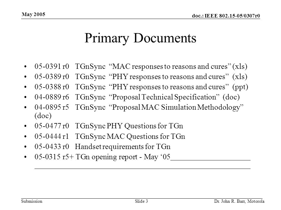 doc.: IEEE /0307r0 Submission May 2005 Dr.