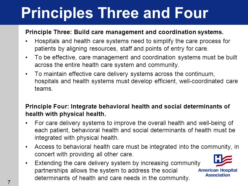 Principles Three and Four Principle Three: Build care management and coordination systems.
