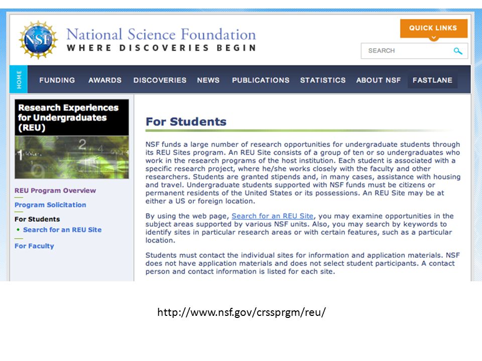 Search terms REU (NSF supported summer programs at Universities around the country) SULI (DOE