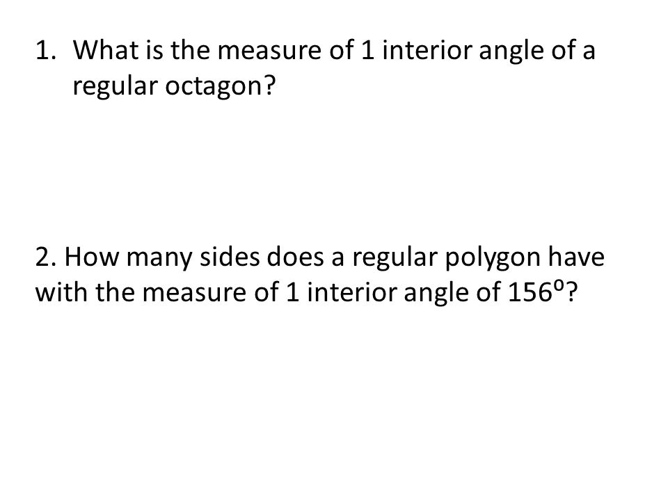 1 What Is The Measure Of 1 Interior Angle Of A Regular