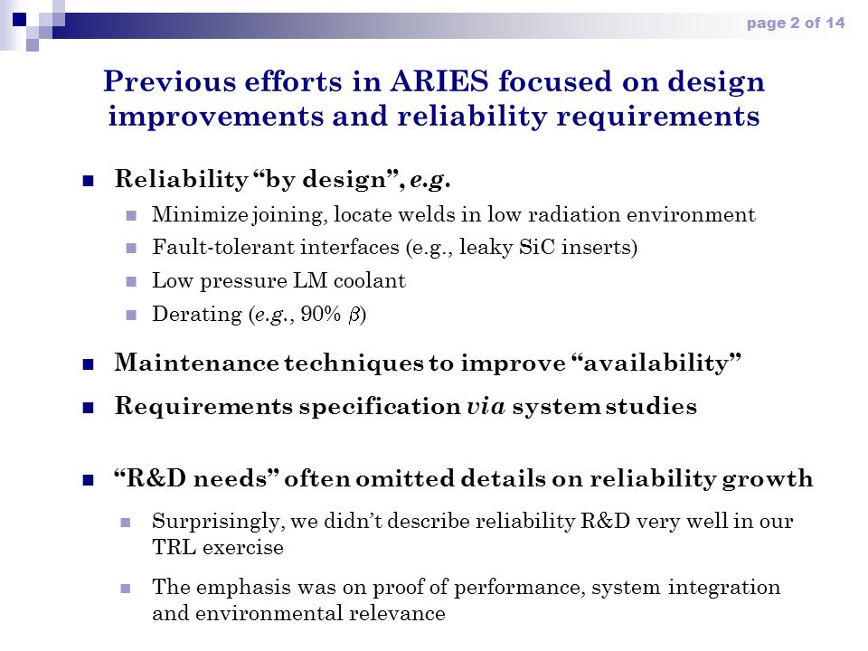 Page 1 Of 14 Opportunities For Reliability Studies In Aries M S Tillack Aries Project Meeting April Ppt Download Page 1 Of 14 Opportunities For Reliability Studies In Aries M S Tillack Aries Project Meeting April Ppt Download