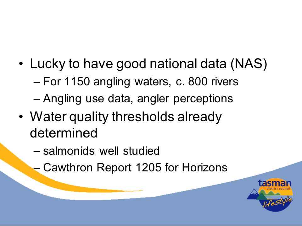 Lucky to have good national data (NAS) –For 1150 angling waters, c.