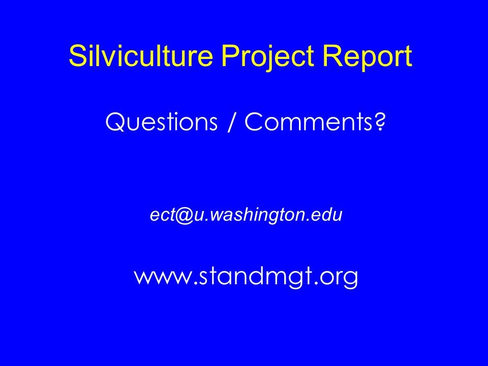 Silviculture Project Report Questions / Comments