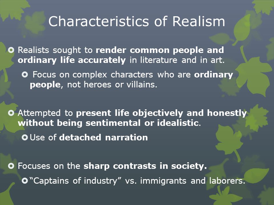 Main characteristic of realism