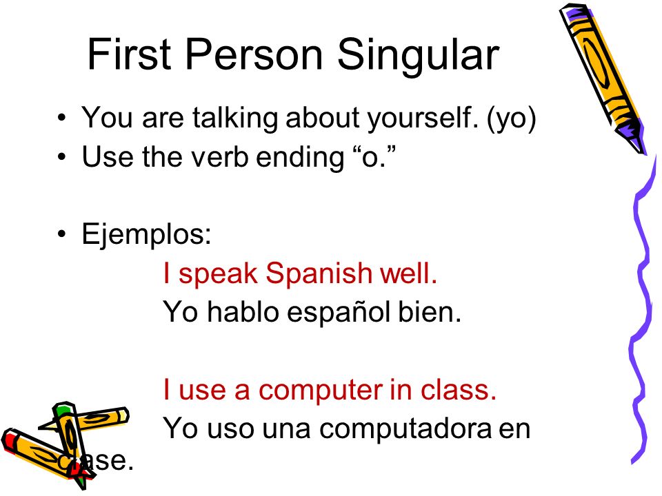 First Person Singular You are talking about yourself.